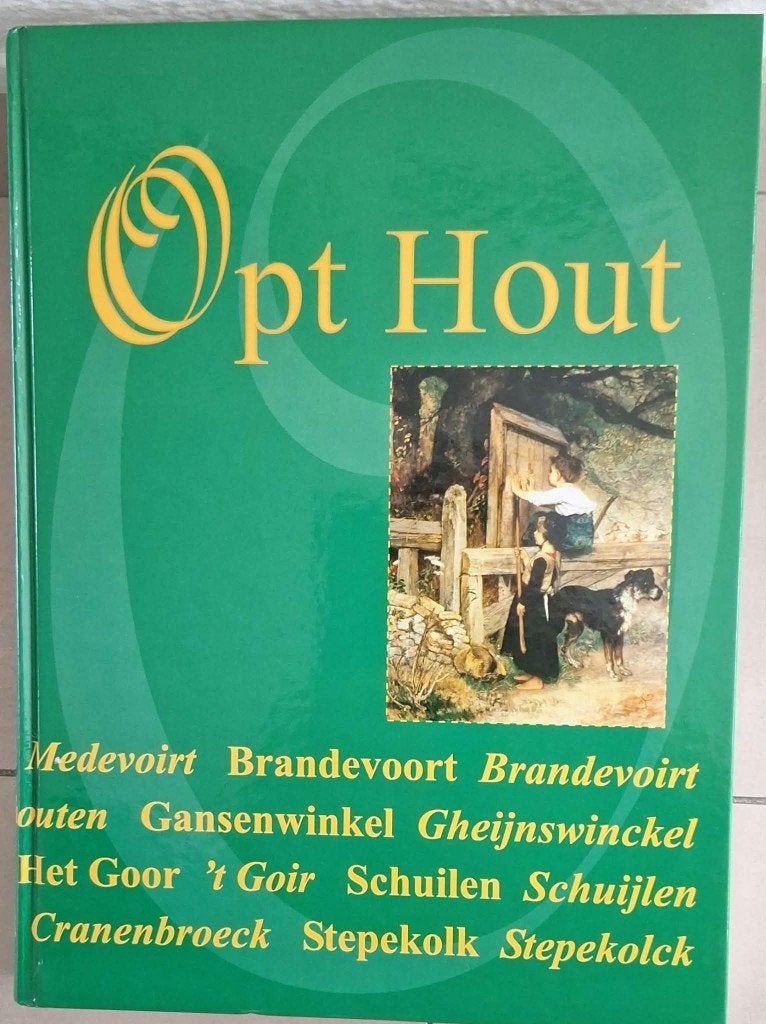 Helmond (Mierlo-Hout) - Opt Hout., Ophalen of Verzenden, Zo goed als nieuw, Th. Meulendijks e.a.