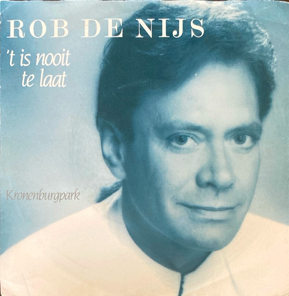 Rob de Nijs, 't is nooit/te laat, Ophalen of Verzenden, Zo goed als nieuw, Nederlandstalig