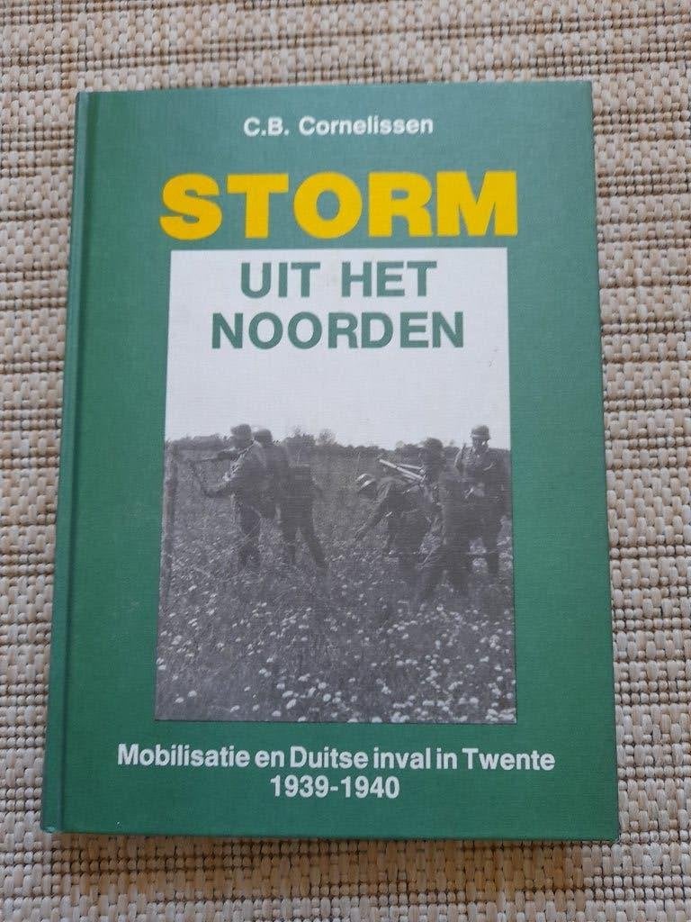 C.B. Cornelissen - Storm uit het Noorden, Boeken, Oorlog en Militair, C.B. Cornelissen, Algemeen, Ophalen, Tweede Wereldoorlog