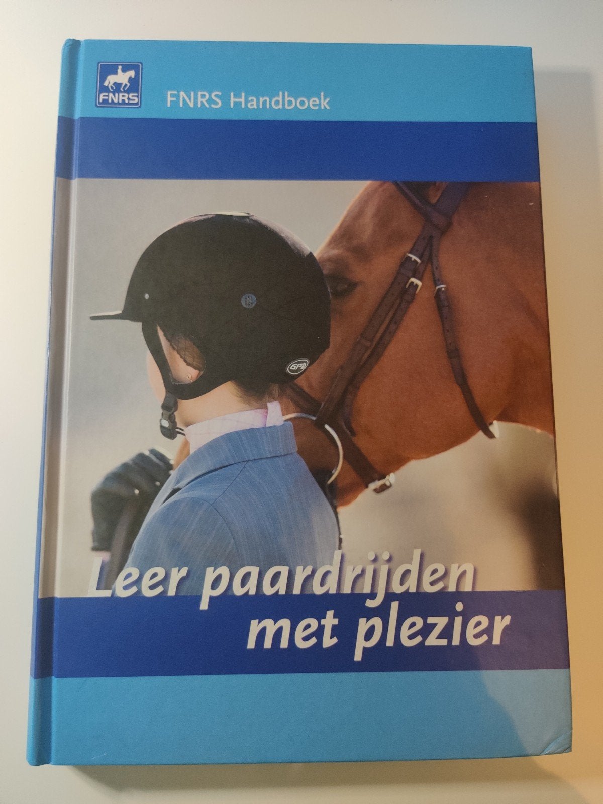 Leer paardrijden met plezier - FNRS Handboek, Boeken, Dieren en Huisdieren, Ophalen of Verzenden, Zo goed als nieuw, Paarden of Pony's