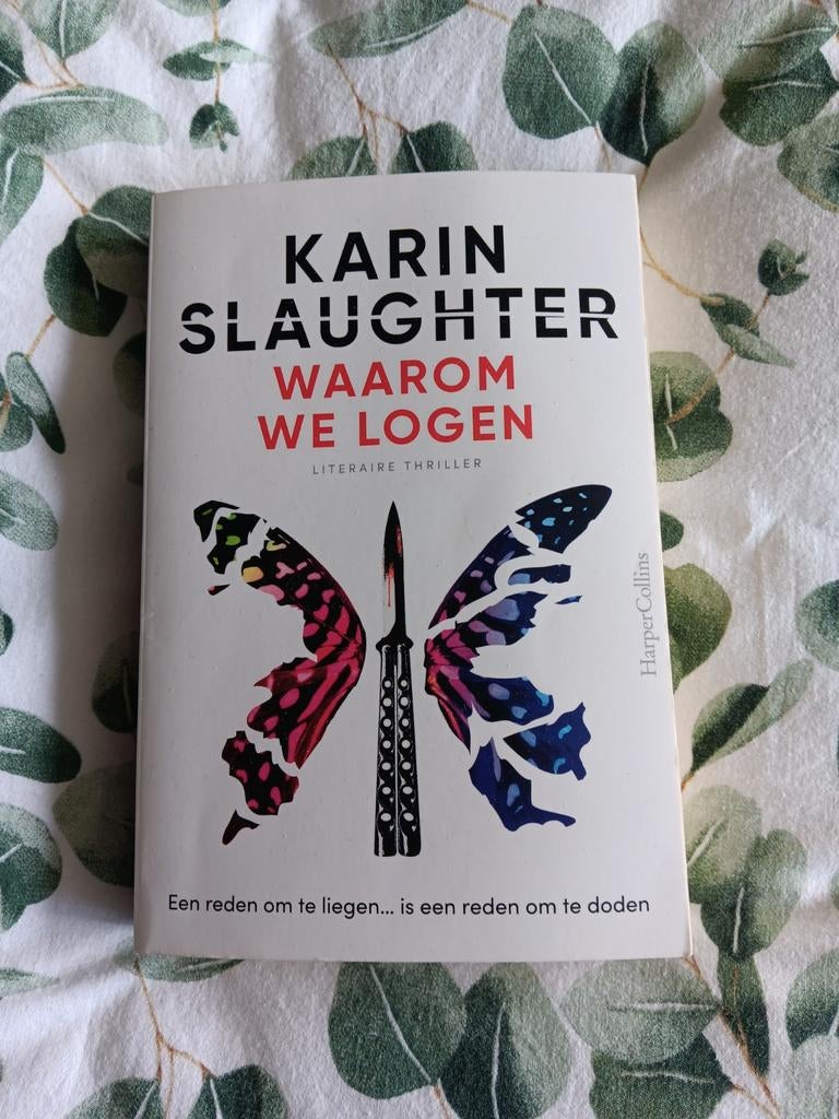 Karin Slaughter - Waarom We Logen - Literaire Thriller, Ophalen of Verzenden, Gelezen, Karin Slaughter, Nederland