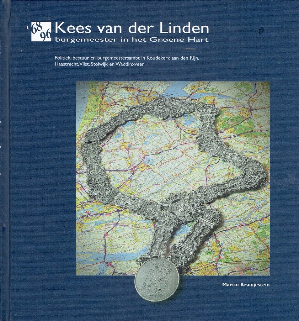 Kees van der Linden: Burgemeester in het Groene Hart, Ophalen of Verzenden, 20e eeuw of later, Gelezen, Martin Kraaijestein