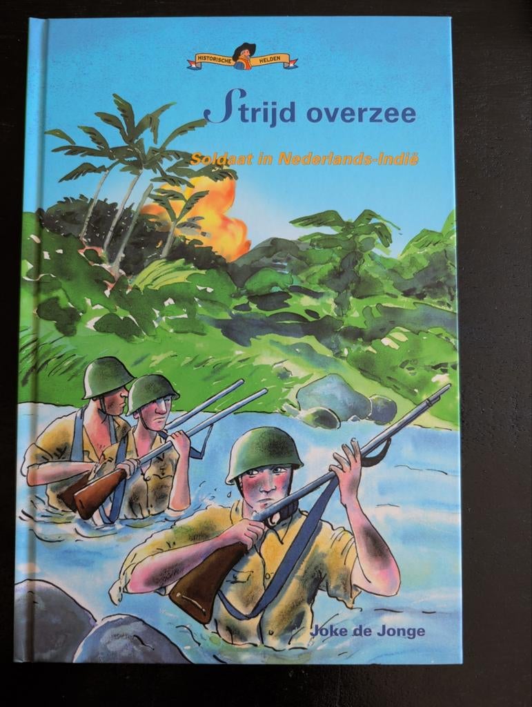Strijd overzee: Soldaat in Nederlands-Indië - helden, Ophalen of Verzenden, Nieuw