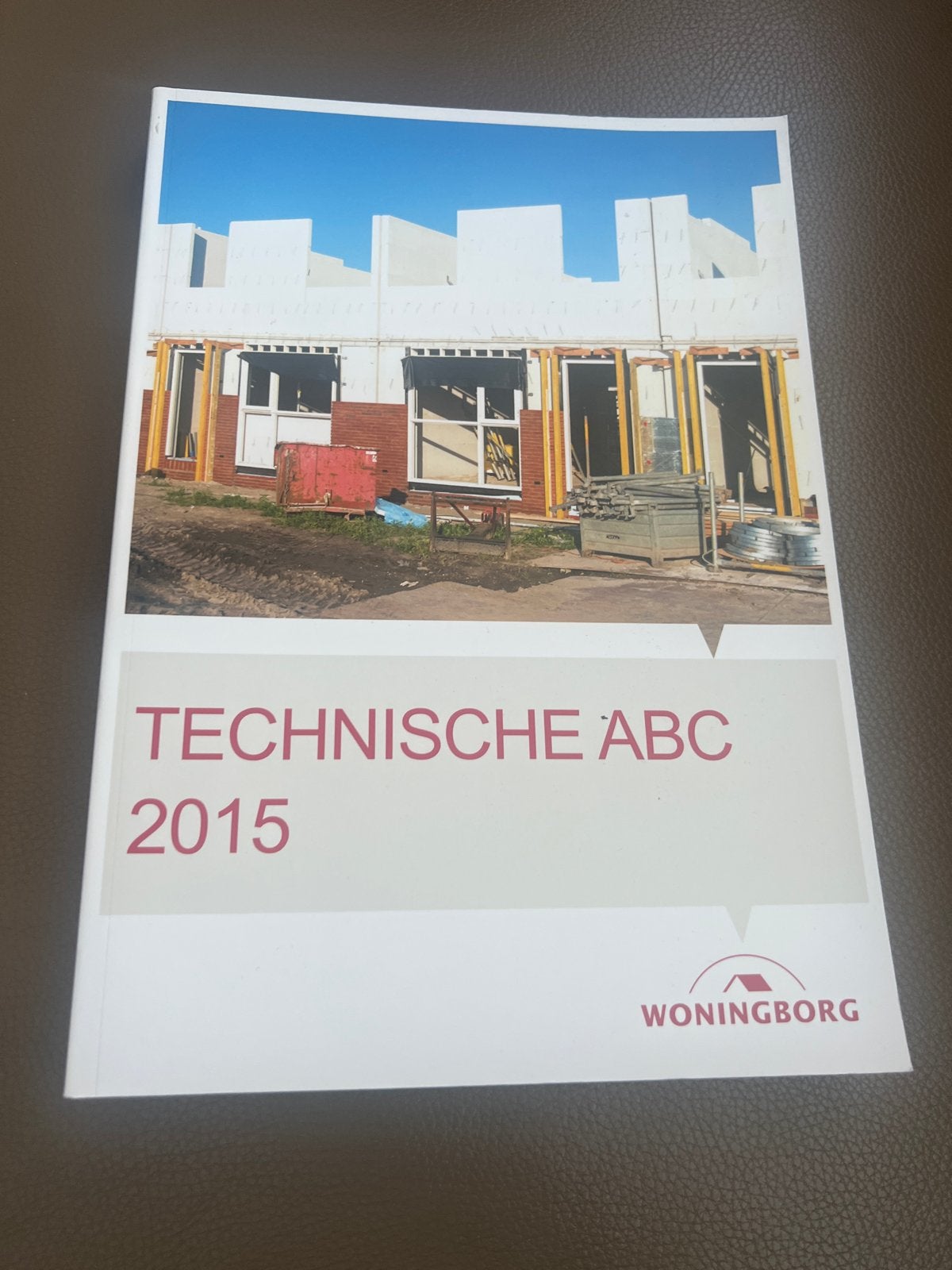 Technische ABC 2015 - Woningborg Bouwkunde Handboek, Boeken, Techniek, Zo goed als nieuw, Bouwkunde, Ophalen of Verzenden