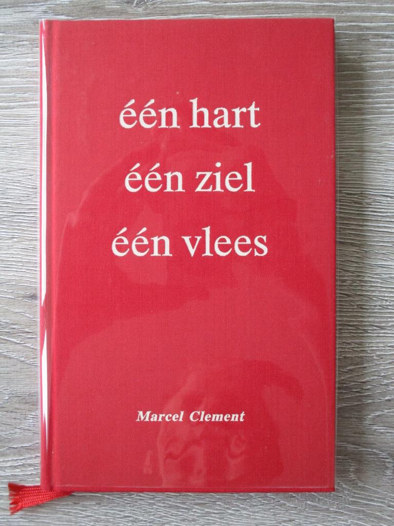 Één hart één ziel één vlees - Marcel Clement, Ophalen of Verzenden, Gelezen