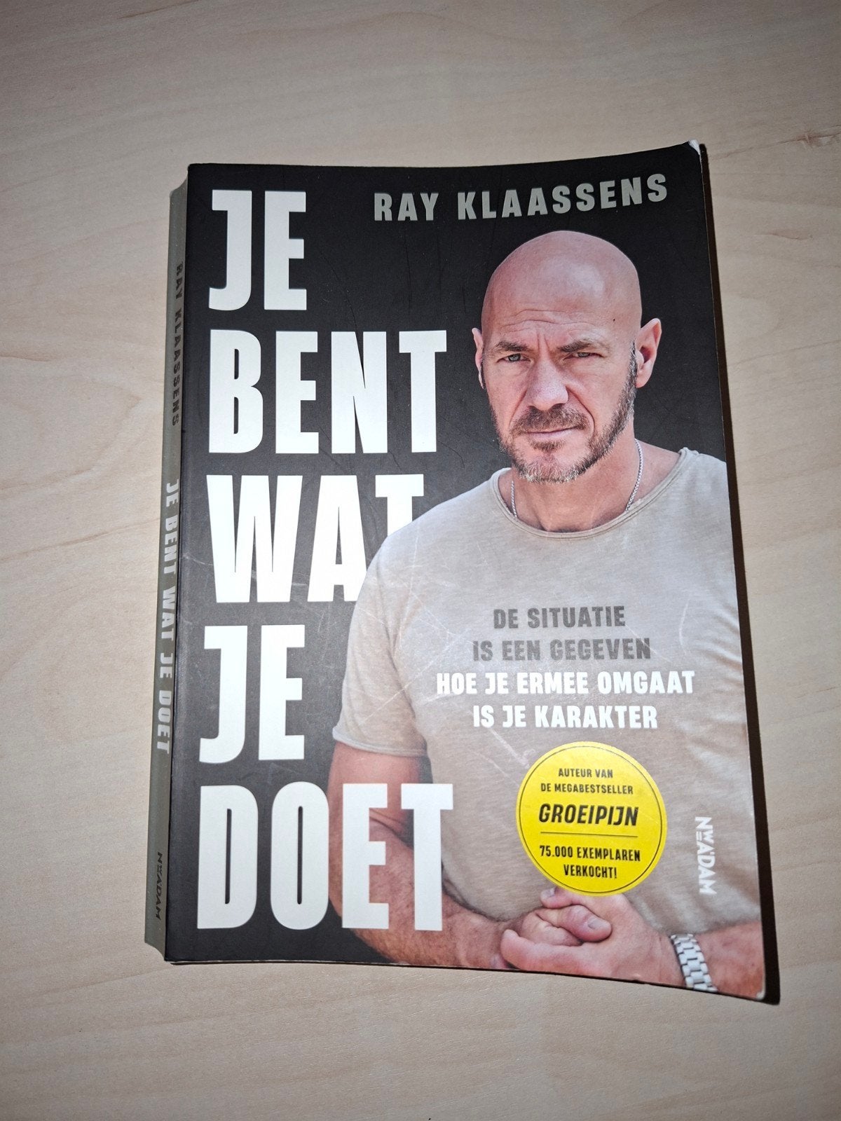 Je Bent Wat Je Doet - Ray Klaassens (Zo goed als nieuw), Prisma of Spectrum, Nederlands, Ophalen of Verzenden, Zo goed als nieuw