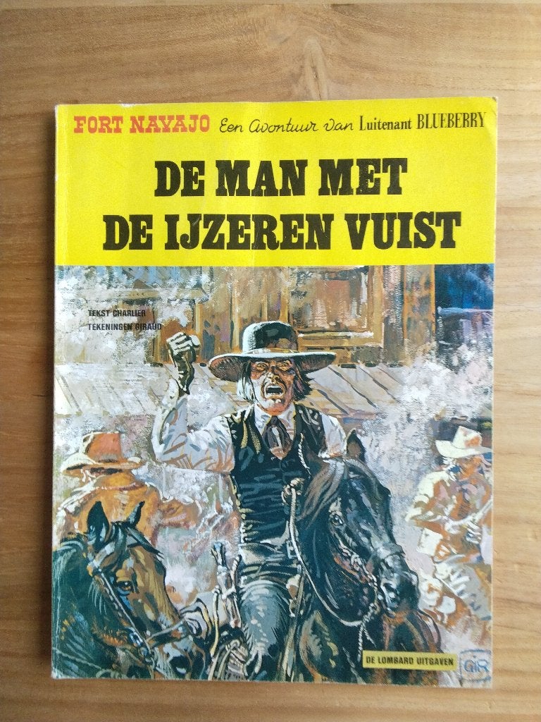 Blueberry -6- De man met de ijzeren vuist, Eén stripboek, Ophalen, Gelezen