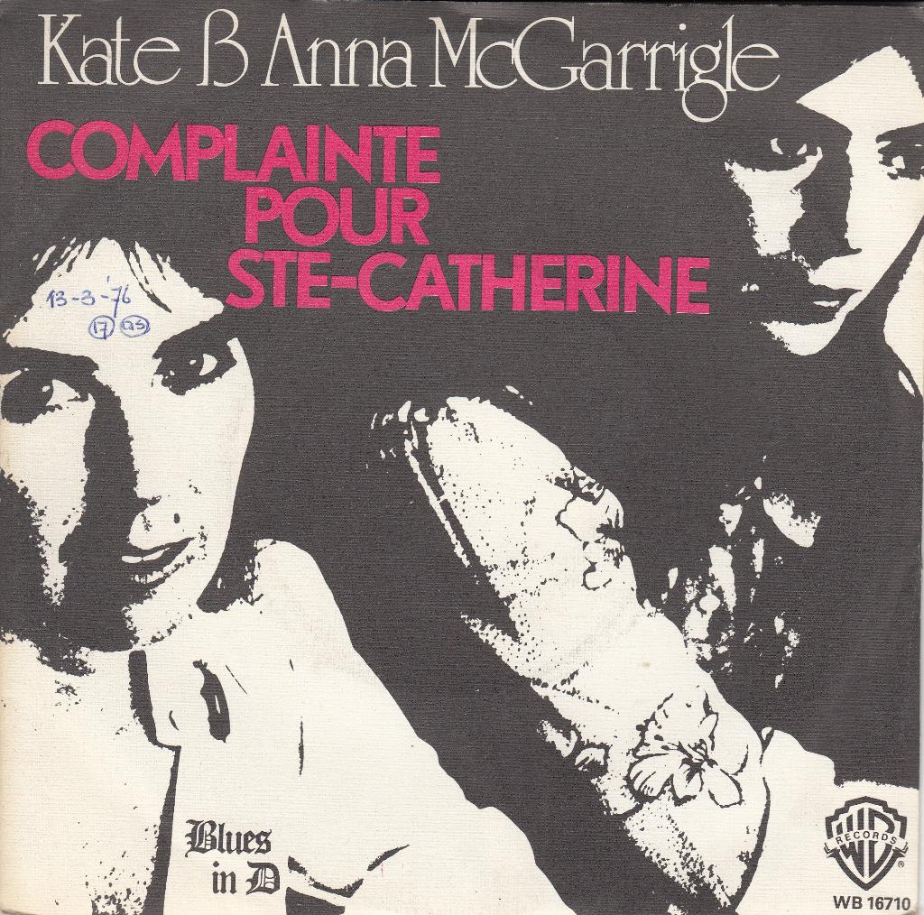 Kate & Anna McGarrigle **Complainte Pour Ste-Catherine**, Gebruikt, 7 inch, Single, Ophalen of Verzenden