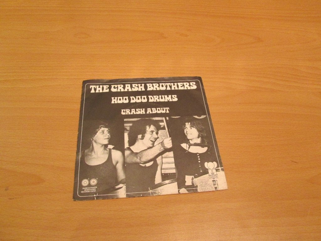 The Crash Brothers - Hoo Doo Drums / Crash About, Ophalen of Verzenden, Gebruikt, Pop