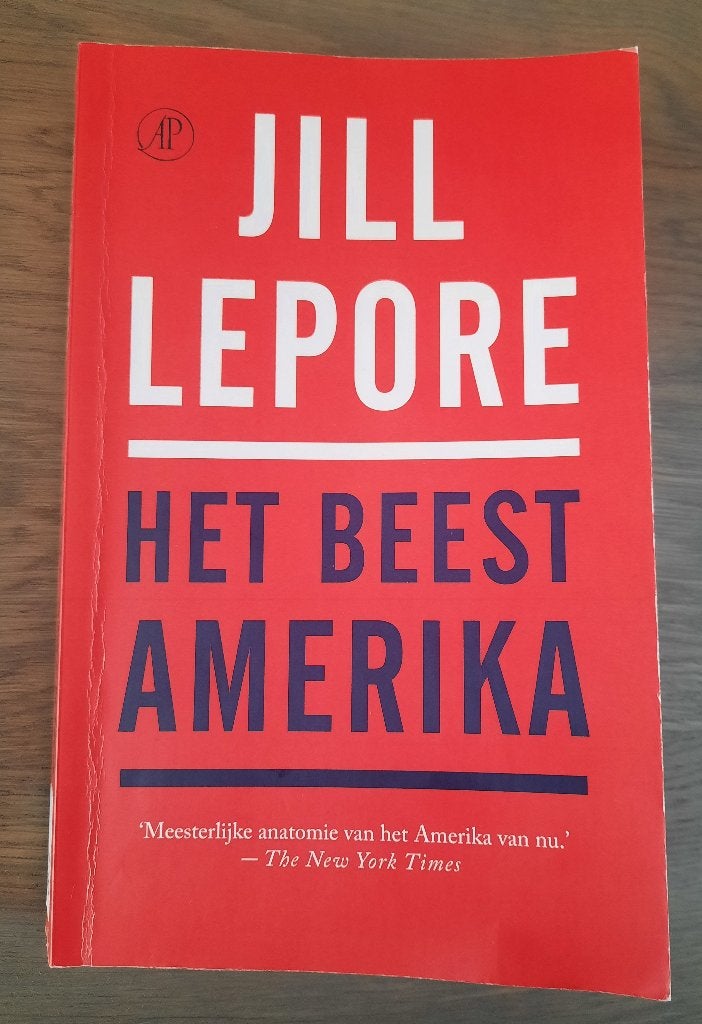 Het beest Amerika - Jill Lepore, Ophalen of Verzenden, 20e eeuw of later, Gelezen, Noord-Amerika