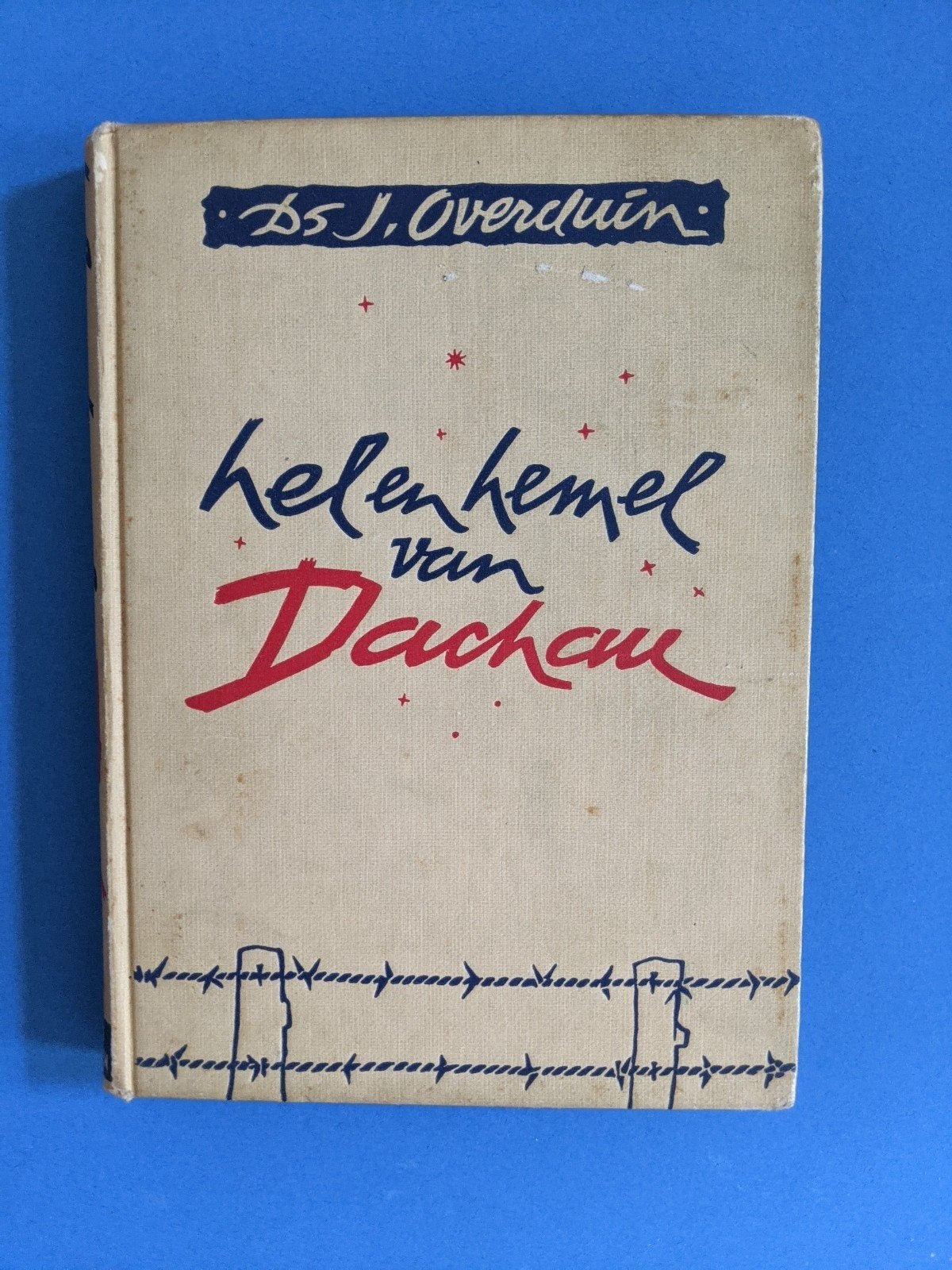 Ds J. Overduin - Hel en Hemel van Dachau (2e druk), Boeken, Ophalen of Verzenden, Ds J. Overduin, Overige onderwerpen, Tweede Wereldoorlog
