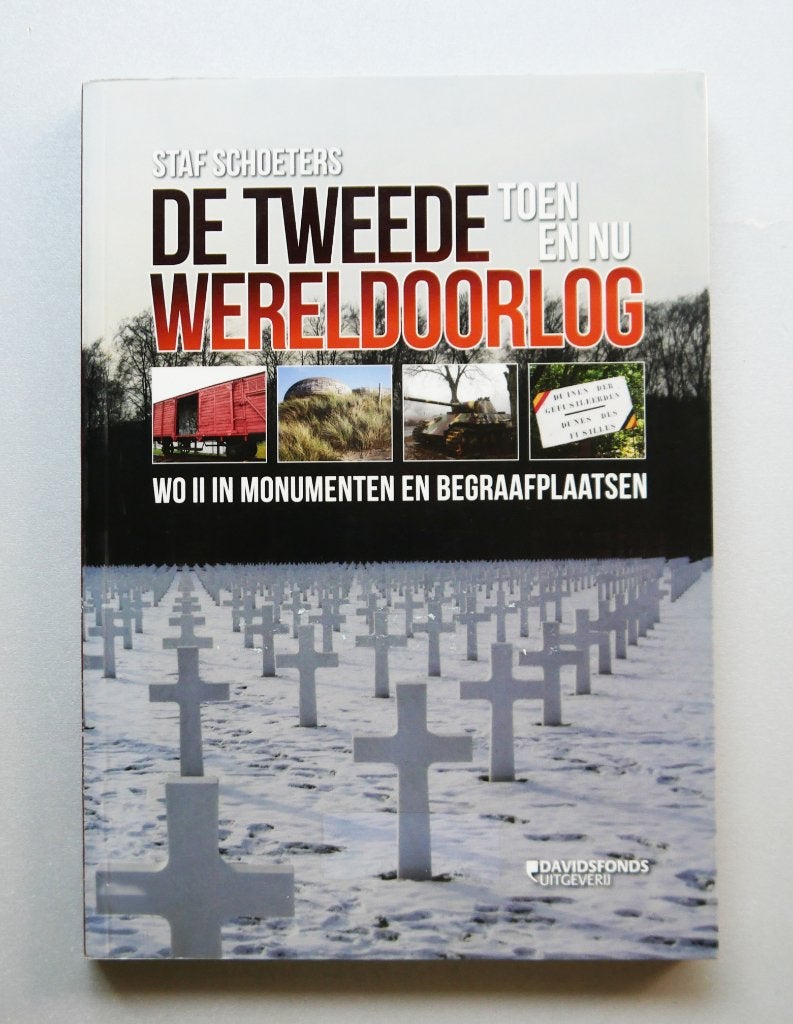 De Tweede Wereldoorlog toen en nu, Ophalen of Verzenden, Tweede Wereldoorlog, Zo goed als nieuw, Algemeen