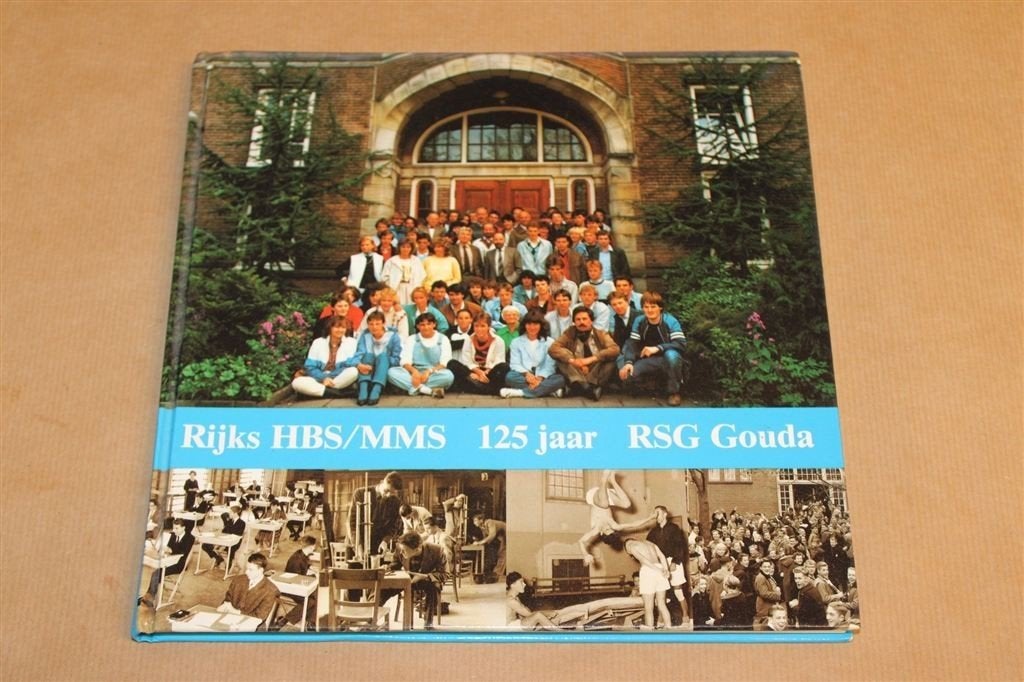 125 jaar Rijksonderwijs in Gouda — Schoolgeschiedenis, Boeken, Ophalen of Verzenden, Gelezen