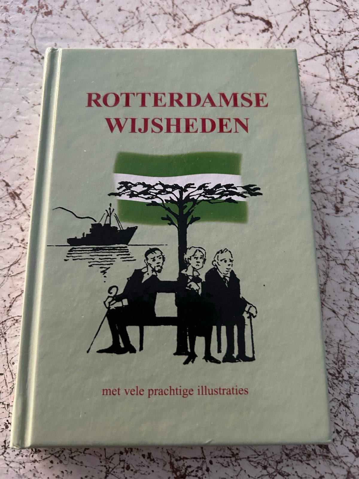 Rotterdamse Wijsheid: Een Verzameling met Illustraties, Boeken, Ophalen of Verzenden, Zo goed als nieuw, Nederland