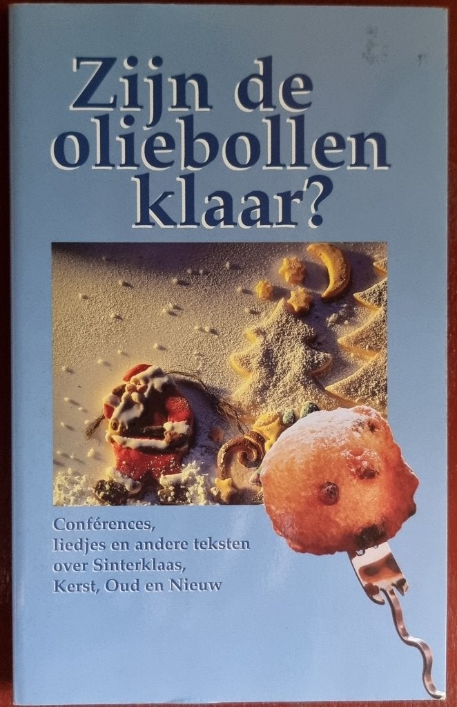 Zijn de oliebollen klaar? - over Oud & Nieuw & Kerst - IGST, Boeken, Ophalen of Verzenden, Zo goed als nieuw, Diverse auteurs