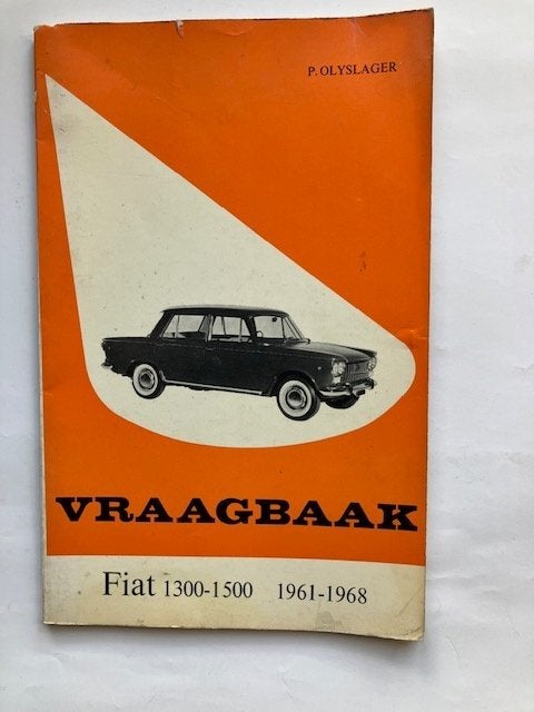 Vraagbaak Fiat 1300-1500 (1961-1968) - P. Olyslager, Ophalen of Verzenden