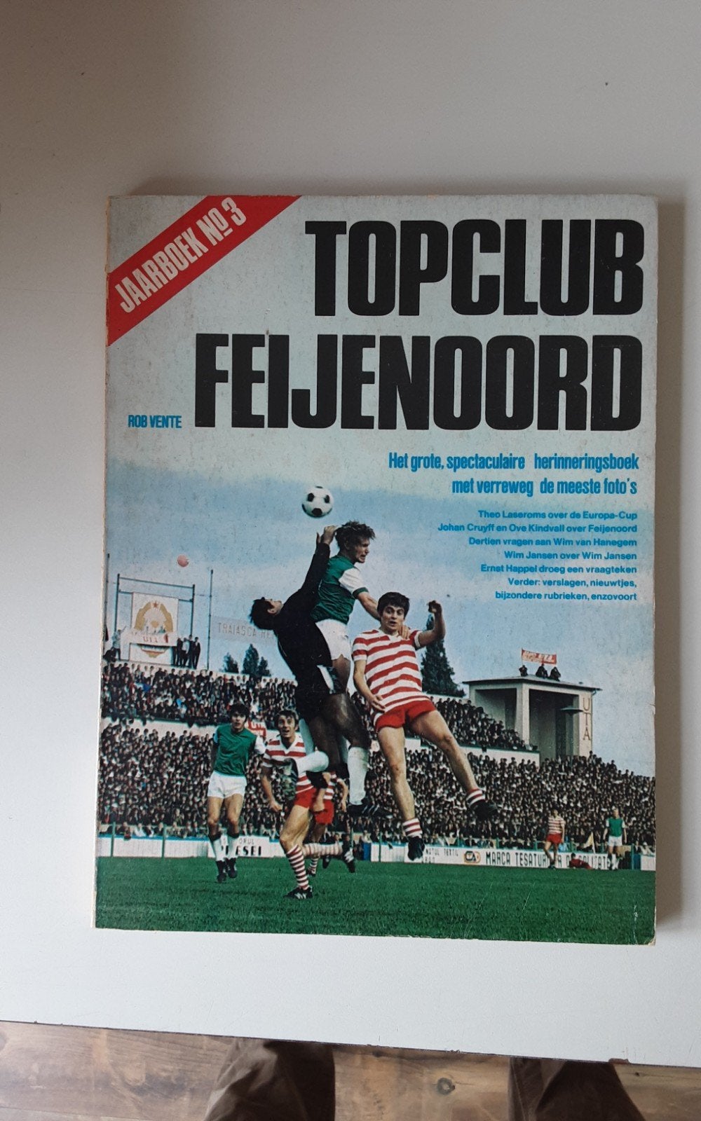Topclub Feyenoord Jaarboeken (1970-1973) - Complete Set, Boeken, Ophalen of Verzenden, Gelezen, Phida Wolff, Rob Vente, Balsport