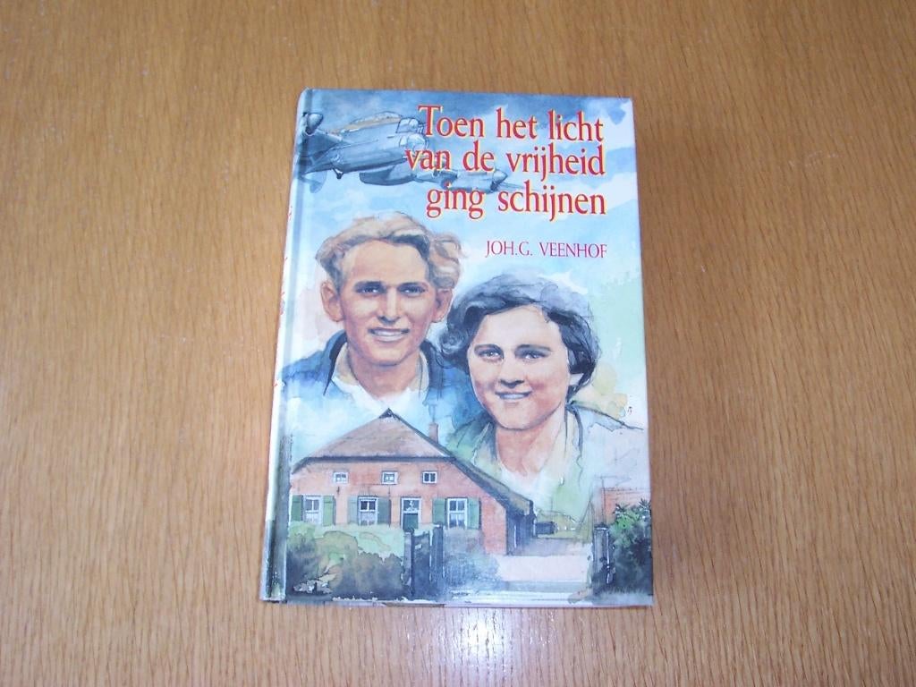 Joh G Veenhof Toen het licht van de vrijheid ging schijnen, Boeken, Ophalen of Verzenden, Tweede Wereldoorlog, Zo goed als nieuw
