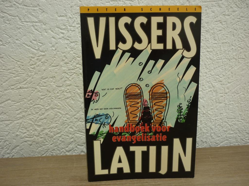 Peter Scheele - Visserslatijn -Handboek voor Evangelisatie, Boeken, Ophalen of Verzenden, Gelezen, Christendom | Protestants