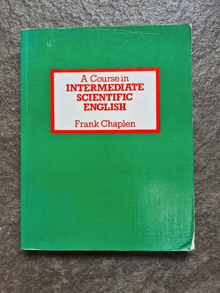 A Course in intermediate scientific english - Frank Chaplen, Ophalen of Verzenden, Gelezen, Overige onderwerpen, Frank Chaplen