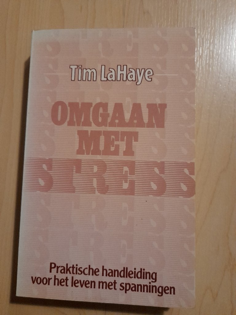 OMGAAN MET STRESS   Tim LaHaye, Boeken, Ophalen of Verzenden, Gelezen