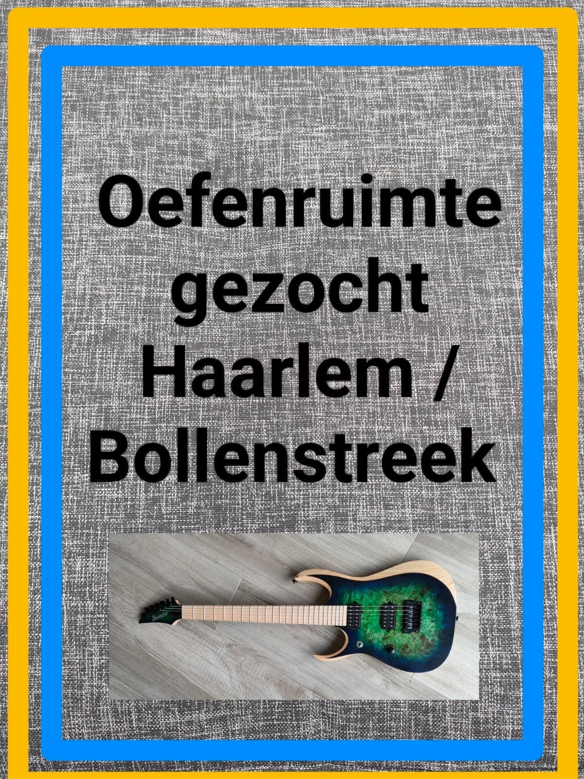 Oefenruimte gezocht voor band buurt Haarlem Bollenstreek