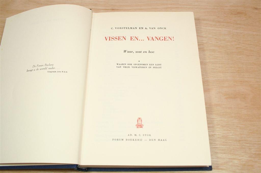 Vissen en Vangen! Vorstelman, Onck — Vintage Boek [1959], Ophalen of Verzenden, Gelezen, Watersport en Hengelsport