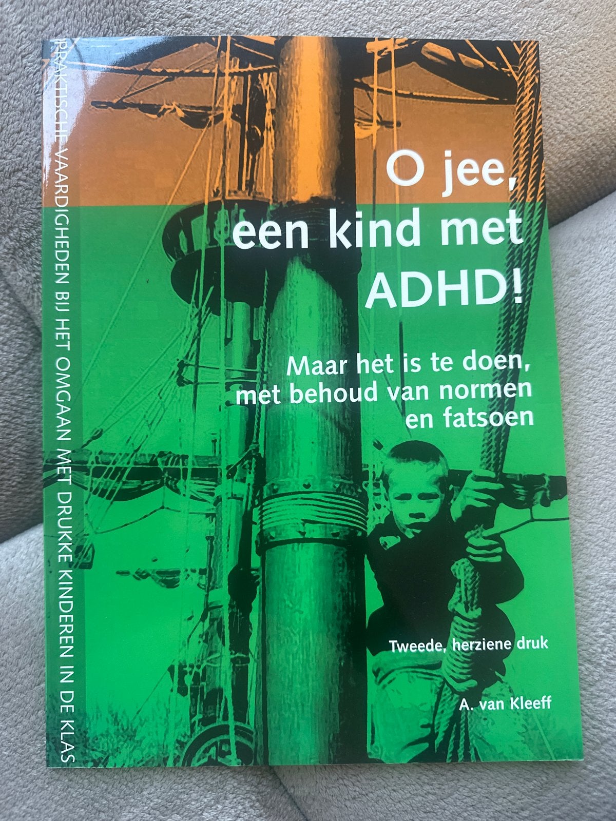 O jee, een kind met ADHD! - A. van Kleeff, Boeken, Ophalen of Verzenden, Nieuw