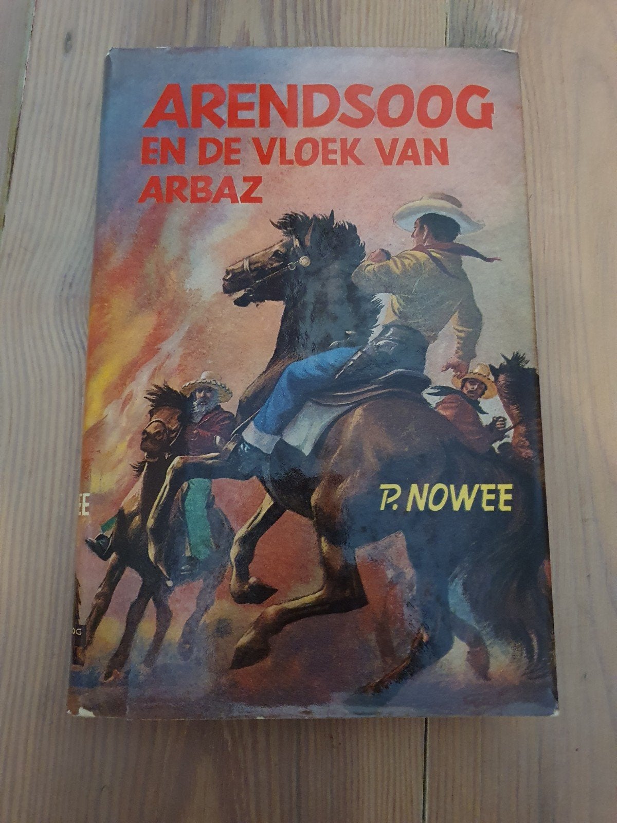 Arendsoog en de vloek van Arbax - P. Nowee (vierde druk), Boeken, Avontuur en Actie, Ophalen of Verzenden