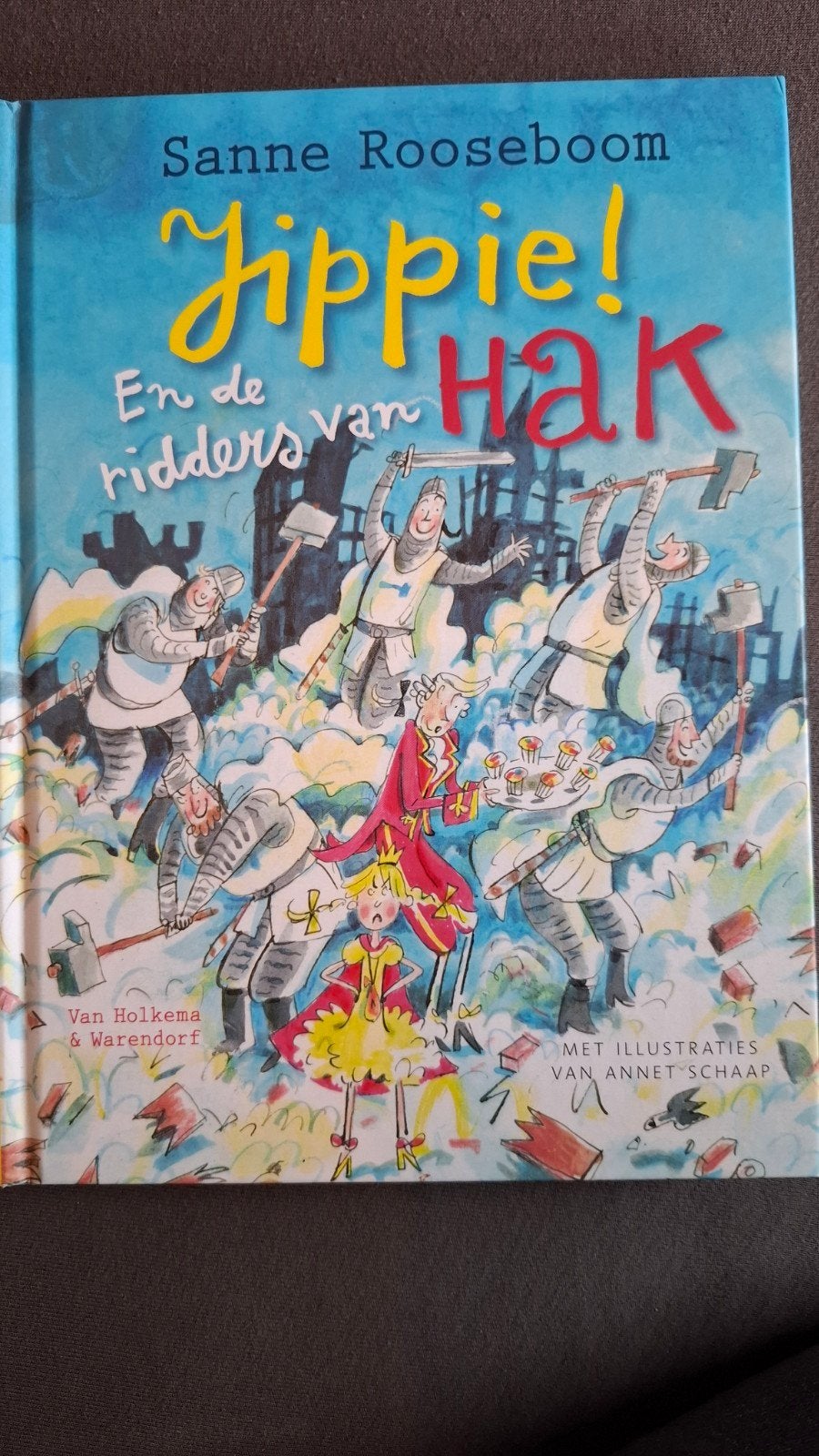 Sanne Rooseboom - Jippie! En de ridders van Hak, Sanne Rooseboom, Fictie algemeen, Ophalen of Verzenden, Zo goed als nieuw