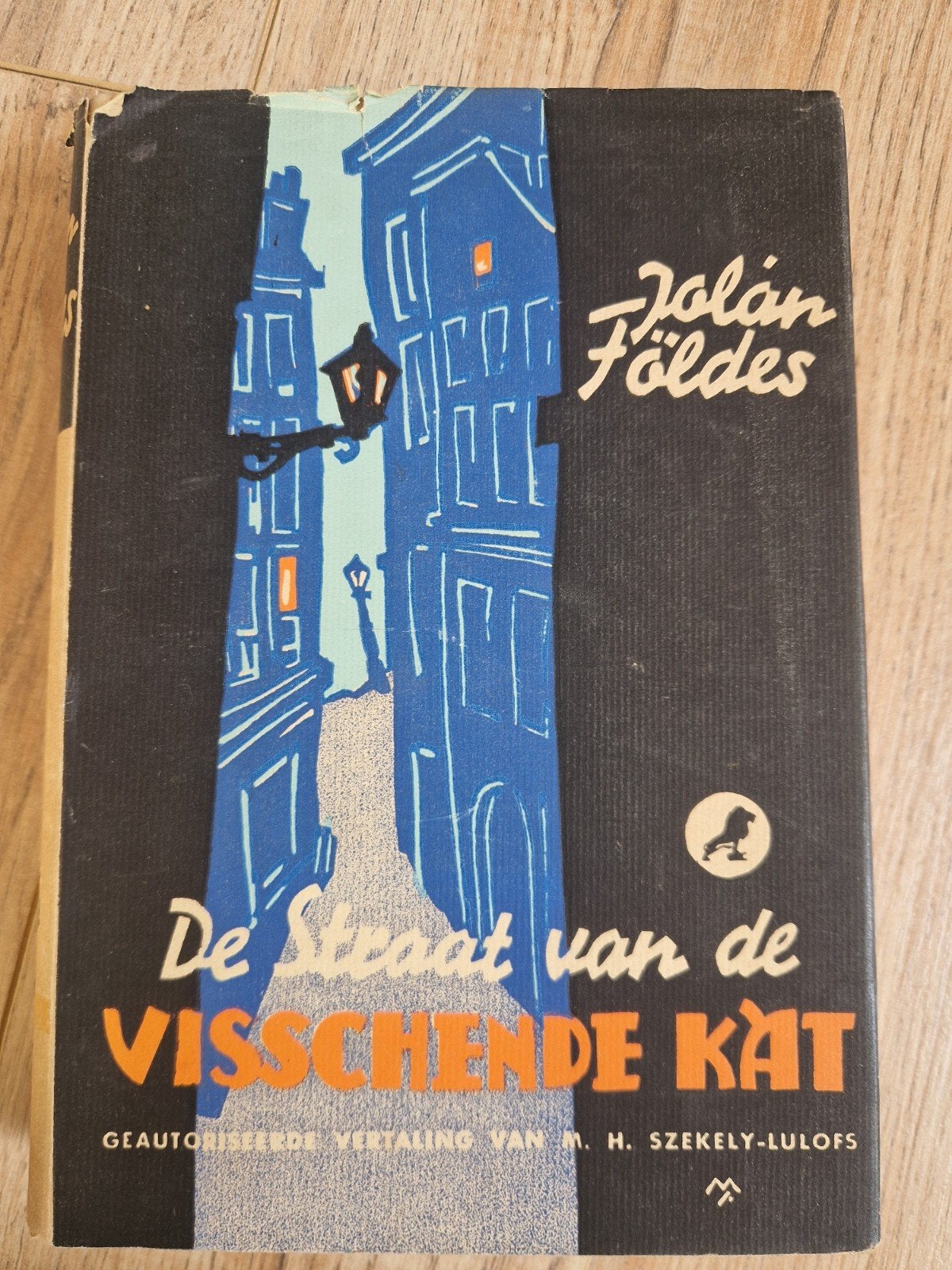 Jolán Földes - De Straat van de Visschende Kat (antiek boek), Boeken, Ophalen of Verzenden, Gelezen