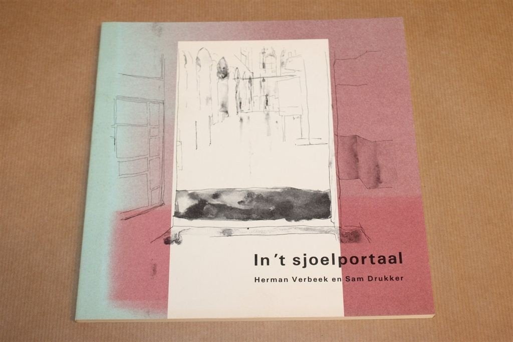 In \'t Sjoelportaal — Verbeek Gedichten & Drukker Tekeningen, Ophalen of Verzenden, Gelezen