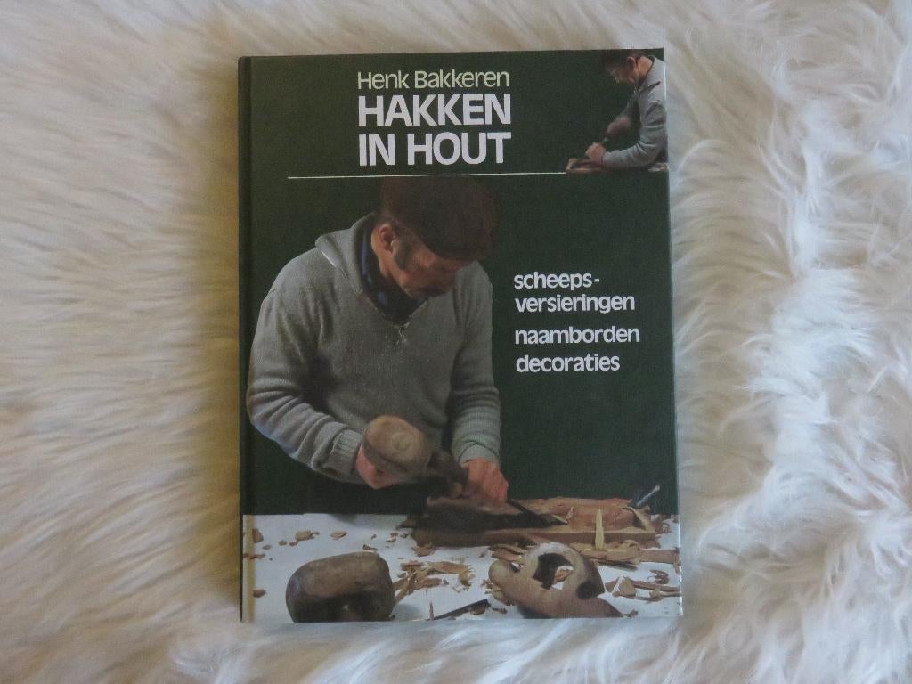 Hakken in hout, Ophalen of Verzenden, Gelezen, Houtbewerking