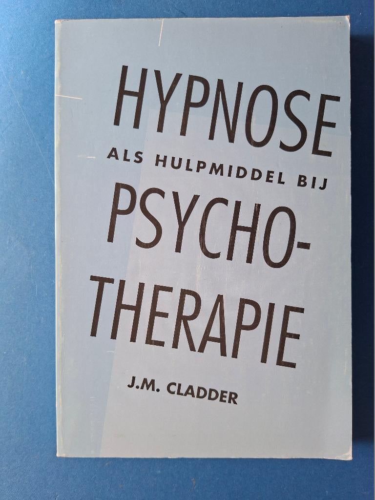Hypnose als hulpmiddel bij psychotherapie - J.M. Cladder, Verzenden, Gelezen, Overige onderwerpen, Achtergrond en Informatie