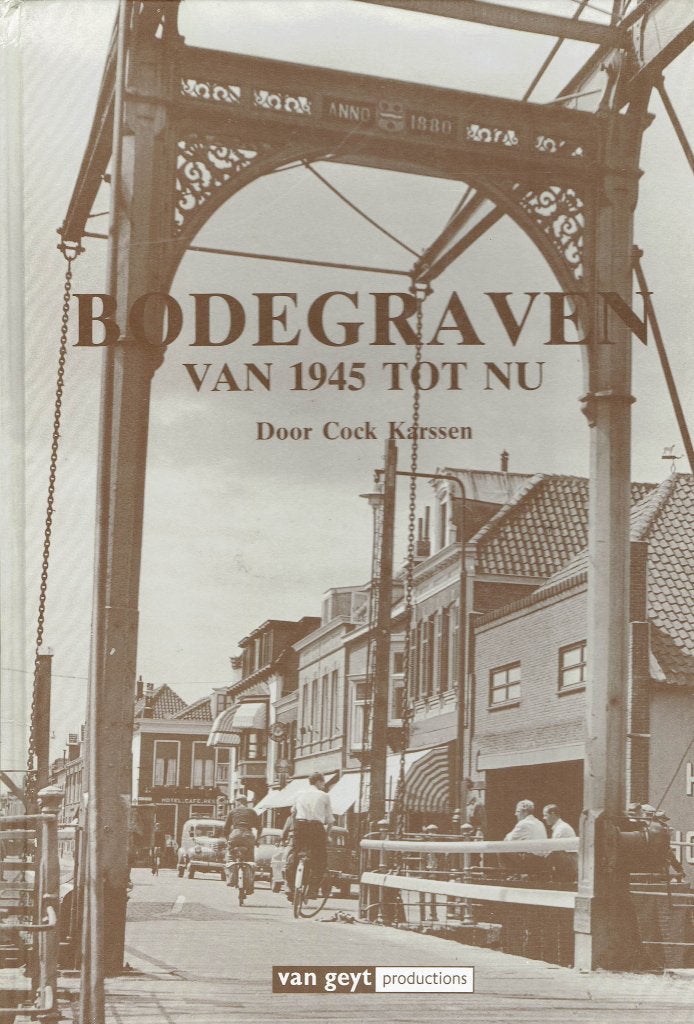 Bodegraven van 1945 tot nu, Ophalen of Verzenden, Gelezen
