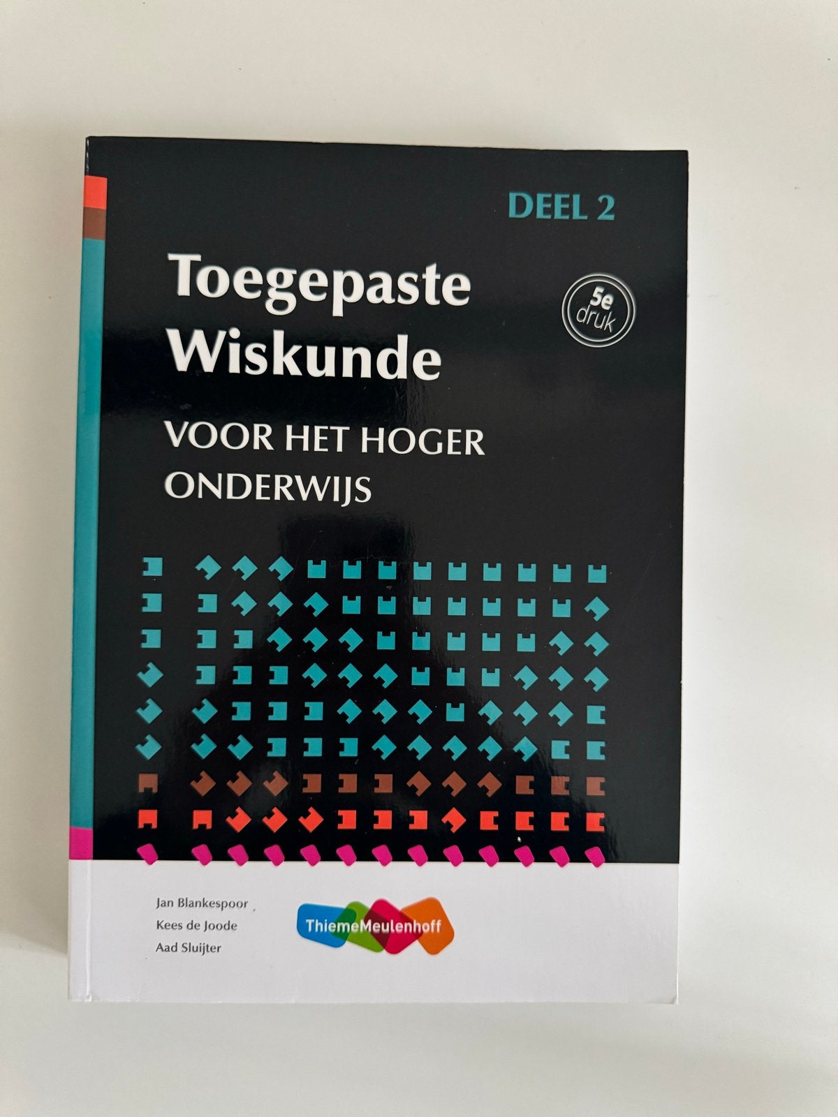 Toegepaste Wiskunde voor het Hoger Onderwijs Deel 2, Ophalen of Verzenden, Zo goed als nieuw, Overige niveaus, Wiskunde B