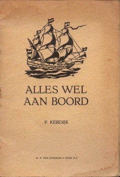 Kerdijk - Alles wel aan boord. Spreekwoorden en zegswijzen, Ophalen, Gebruikt, Boek of Tijdschrift