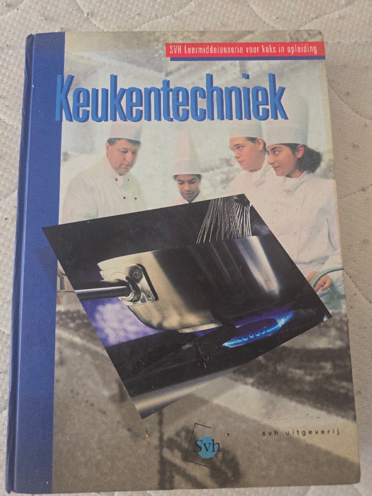 Keukentechniek SVH Leermiddelen voor koks in opleiding, Gelezen, SVH, Overige typen, Ophalen of Verzenden