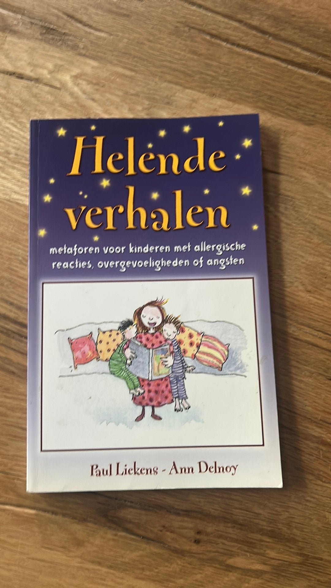 Paul Liekens - Helende verhalen voor kinderen, Paul Liekens; Ann Delnoy, Ophalen of Verzenden, Zo goed als nieuw