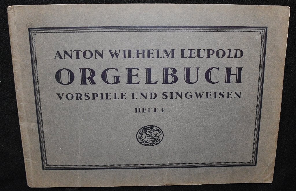 Anton Wilhelm Leupold - Orgelbuch - Vorspiel Und Singweisen, Orgel, Gebruikt, Klassiek, Ophalen of Verzenden