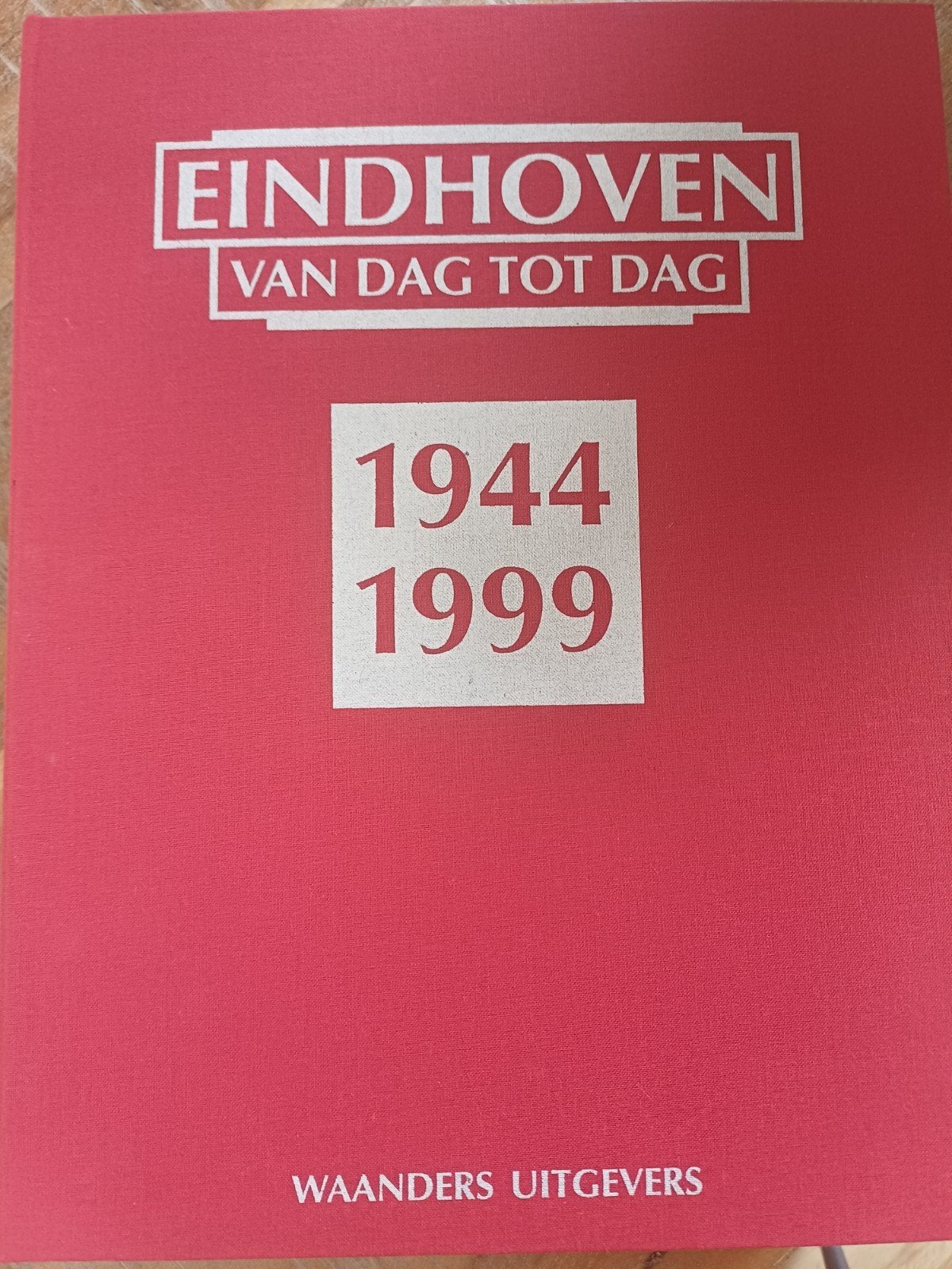 Eindhoven van dag tot dag 1944-1999, Boeken, Complete serie, Ophalen of Verzenden, Zo goed als nieuw, Overige onderwerpen