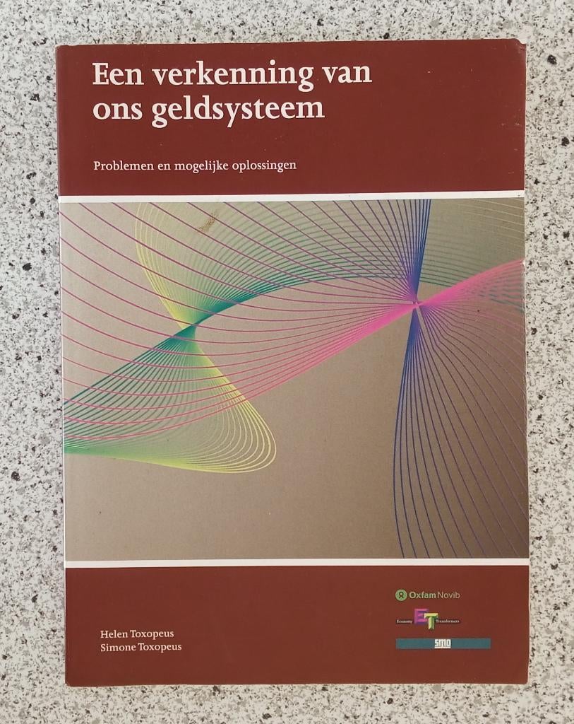 Toxopeus, Helen - Een verkenning van ons geldsysteem / Probl, Verzenden, Gelezen, Geld en Beleggen