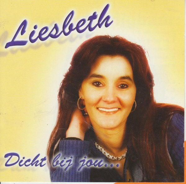 Liesbeth - Dicht Bij Jou, Ophalen of Verzenden, Zo goed als nieuw, Levenslied of Smartlap