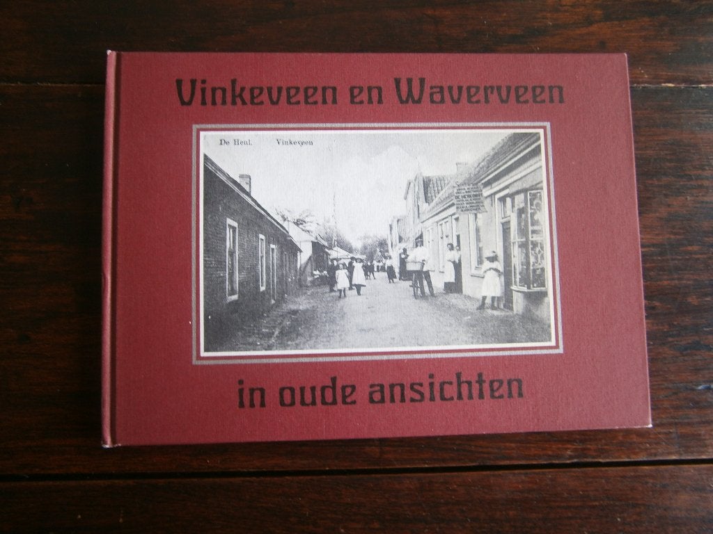 Vinkenveen en Waverveen  in oude ansichten, Ophalen of Verzenden, Gelezen, J.J.Homan
