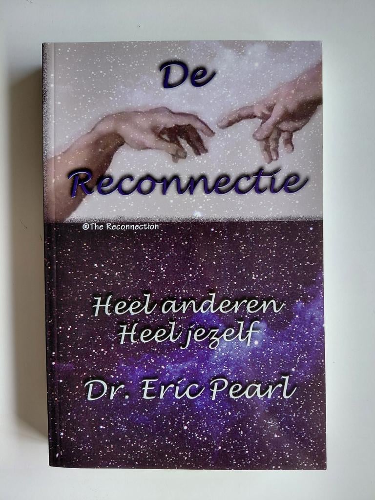 E. Pearl - De reconnectie, Boeken, Achtergrond en Informatie, Spiritualiteit algemeen, E. Pearl, Ophalen of Verzenden