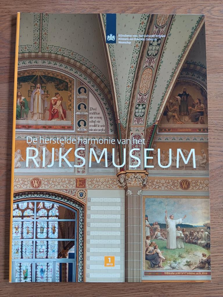 Herstelde harmonie Rijksmuseum - Rijksdienst Cult. Erfgoed, Ophalen of Verzenden, Zo goed als nieuw