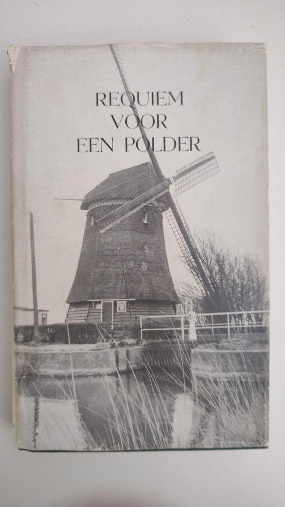 Wentink Dzn,T. - Requiem voor een polder, Boeken, Geschiedenis | Stad en Regio, Ophalen of Verzenden, 20e eeuw of later, Gelezen