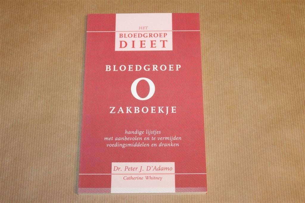 Bloedgroep O Zakboekje — Voeding & Lijsten — D’Adamo 2009, Boeken, Ophalen of Verzenden, Zo goed als nieuw