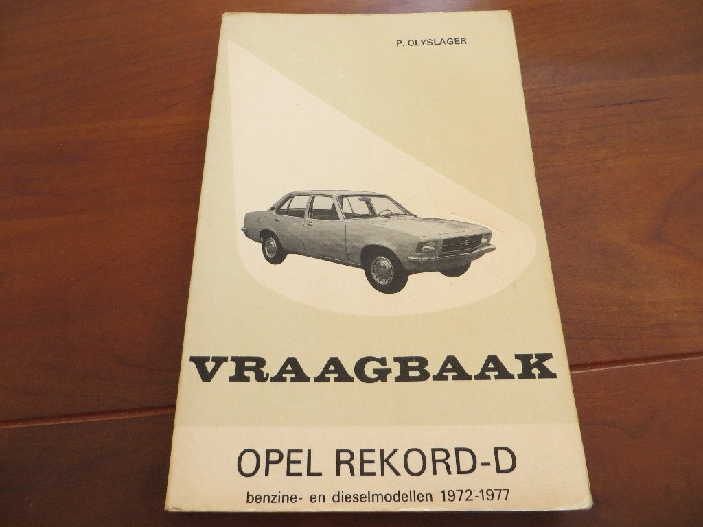 Vraagbaak Opel Rekord D benzine en diesel 1972 - 1977 202blz, Ophalen of Verzenden