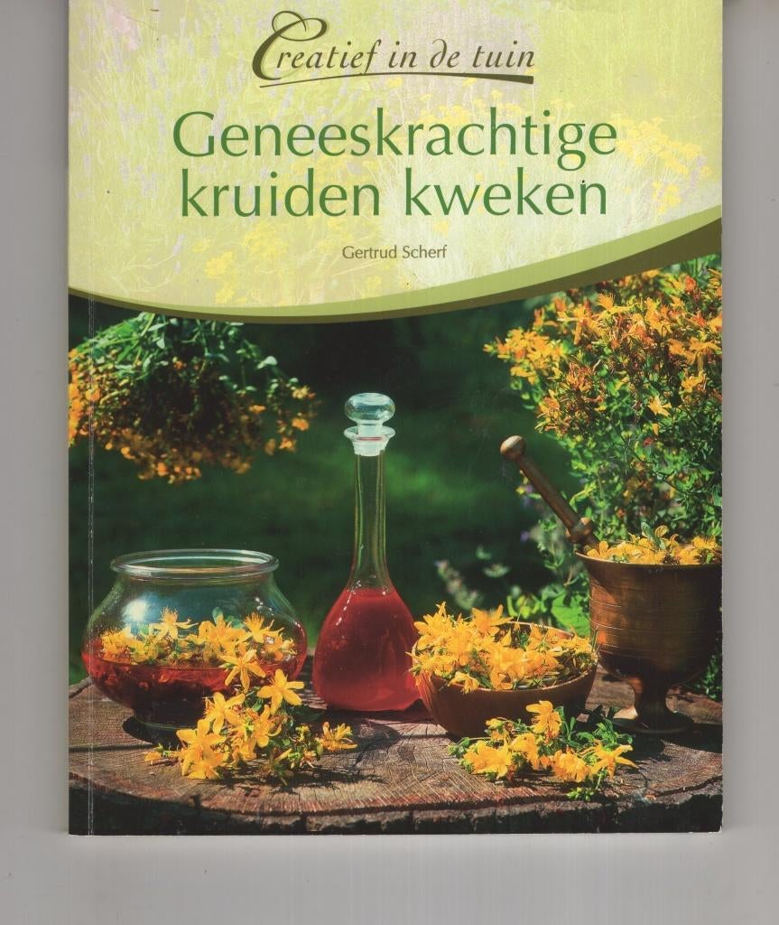 Geneeskrachtige kruiden kweken Gertrud Scherf, Boeken, Ophalen of Verzenden, Zo goed als nieuw, Spiritualiteit algemeen, Overige typen